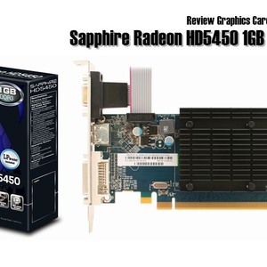 Review Sapphire Radeon HD 5450 1GB: Murmer untuk Akselerasi Mutlimedia