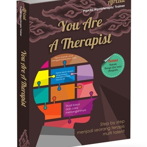&quot;You Are a therapist&quot; Buku untuk menjadi terapis