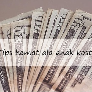 Tips hemat ala anak kost