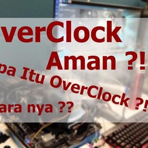 Apa itu Overclock CPU ?