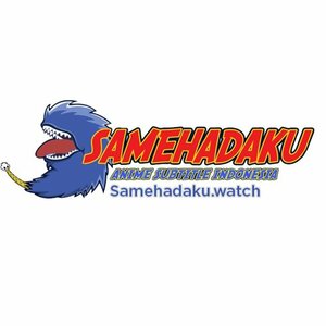 Samehadaku - Nonton Anime Sub Indo