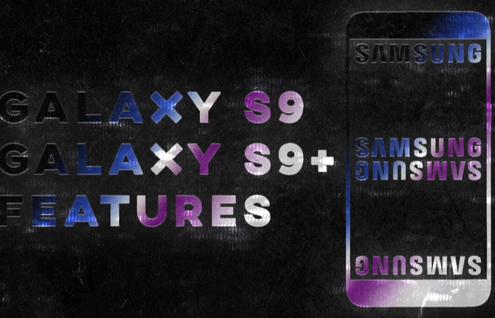 Fitur Terkeren Dari Samsung Galaxy S9 atau S9+